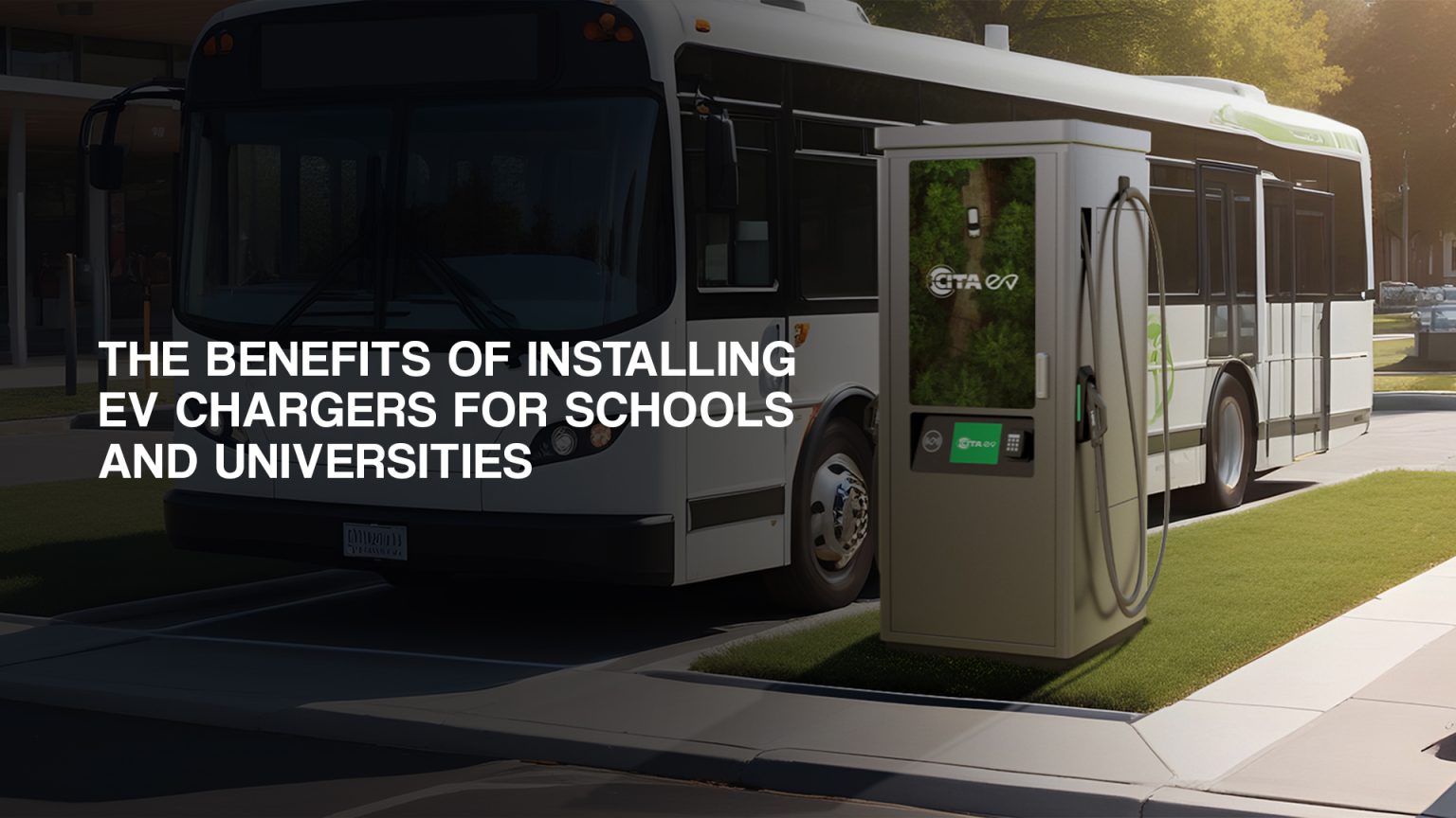 Benefits of Installing EV Chargers for Schools and Universities